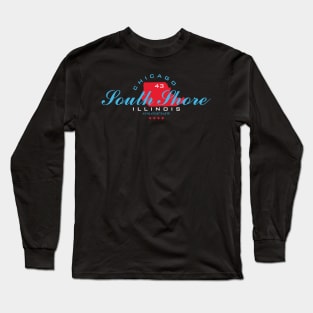 South Shore / Chicago Long Sleeve T-Shirt